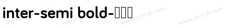 inter-semi bold字体转换